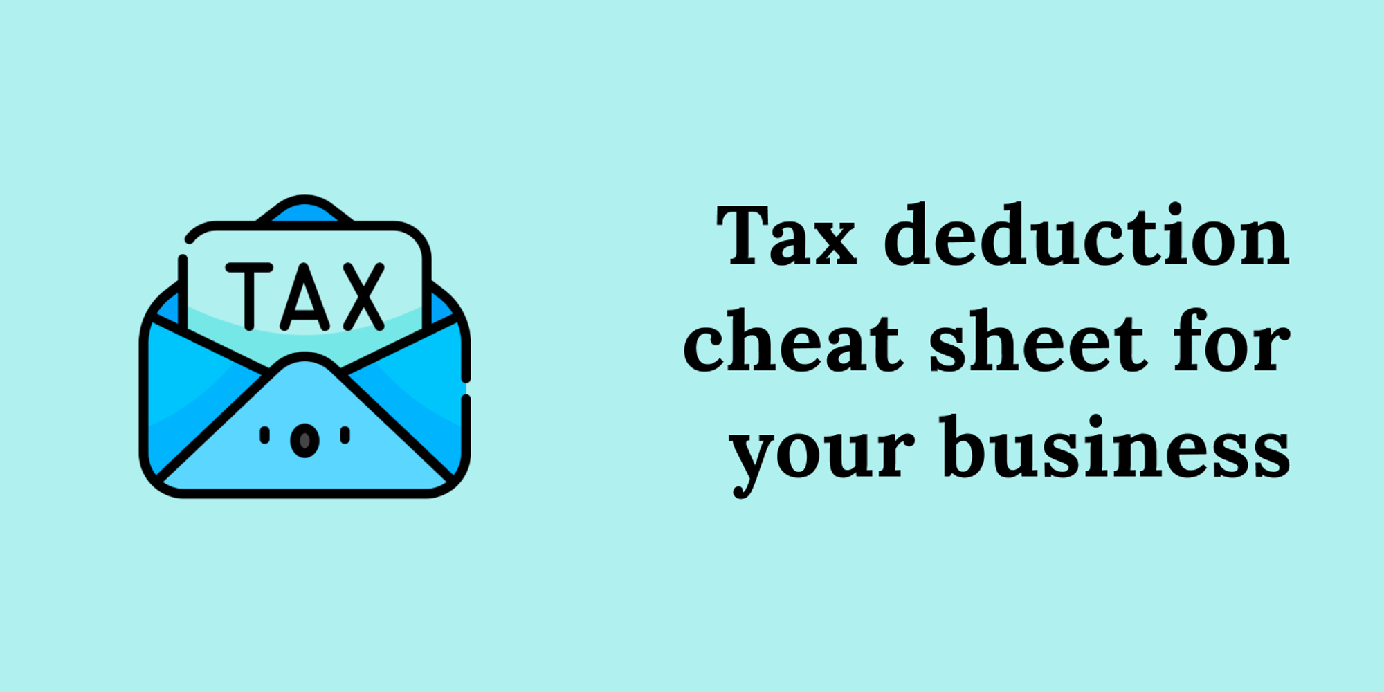 2023 Tax Deduction Cheat Sheet and Loopholes